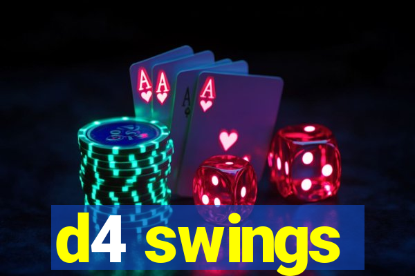 d4 swings